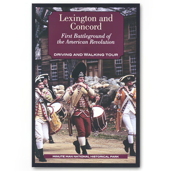 Lexington and Concord: First Battleground of the American Revolution, Driving and Walking Tour