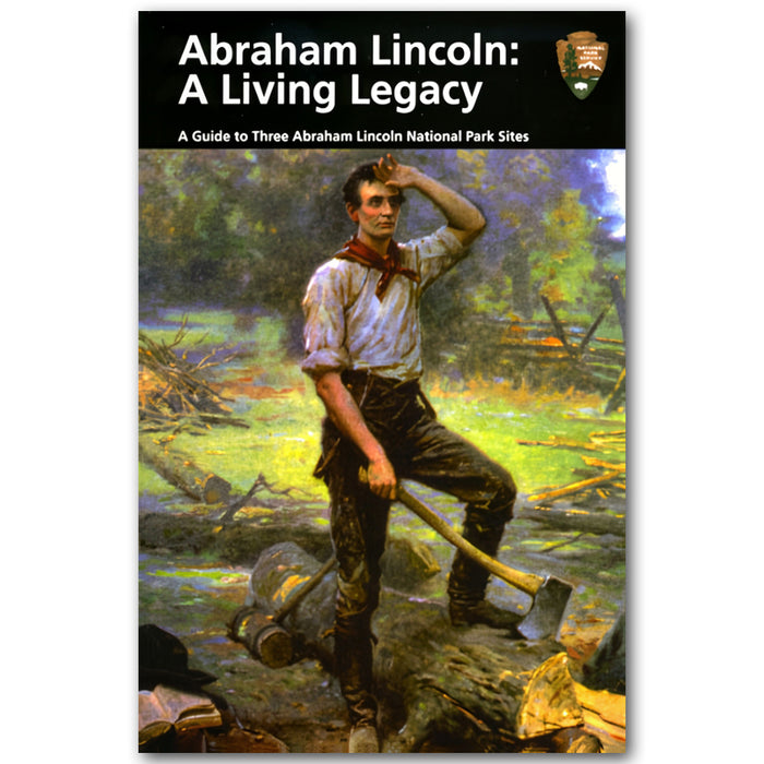 Abraham Lincoln: A Living Legacy