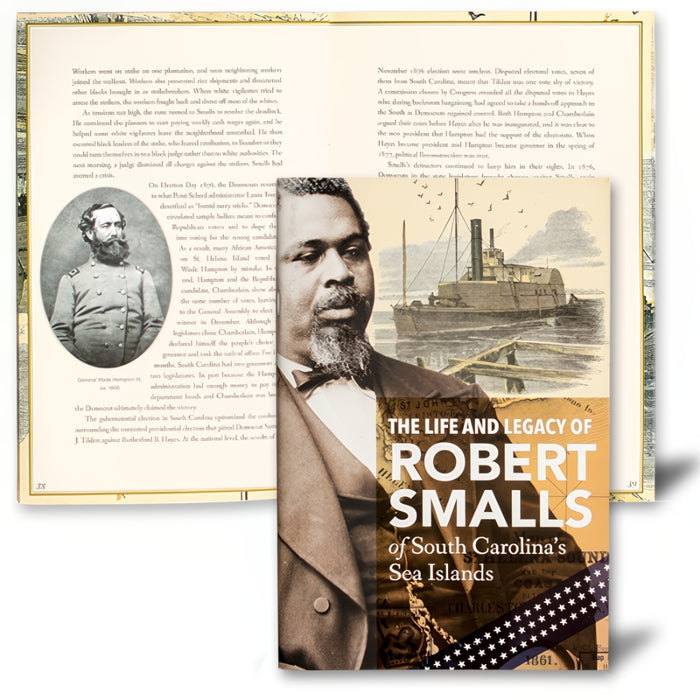 The Life and Legacy of Robert Smalls of South Carolina's Sea Islands