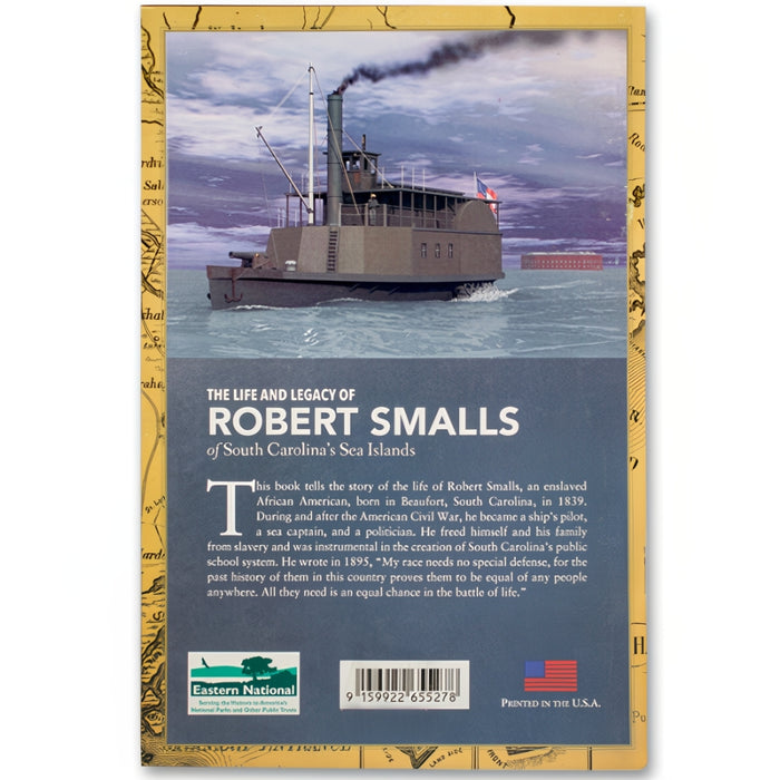 The Life and Legacy of Robert Smalls of South Carolina's Sea Islands