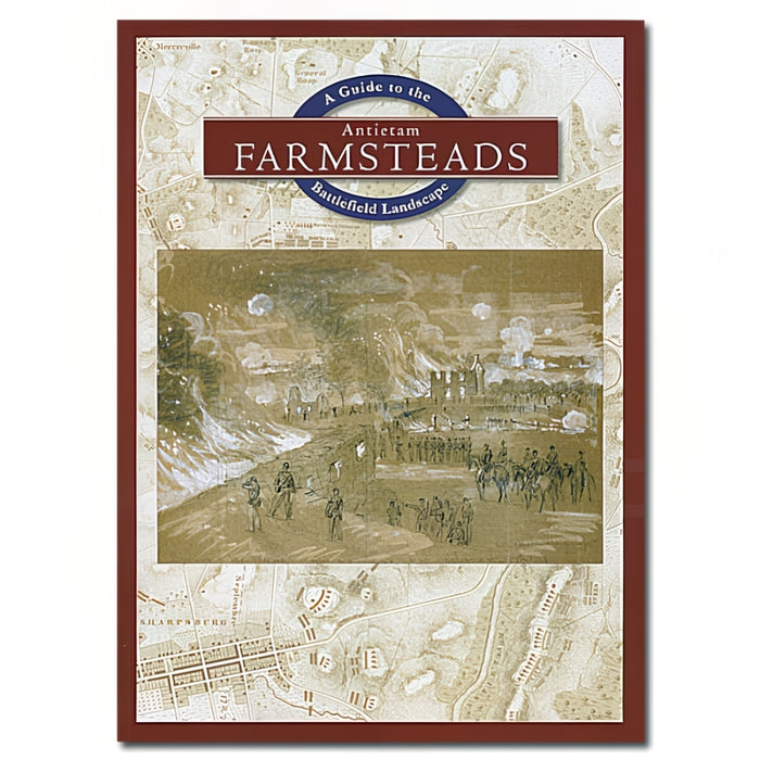 A Guide to the Antietam Farmsteads