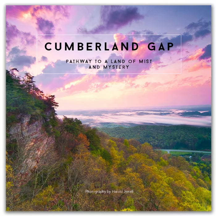 Cumberland Gap: Pathway to a Land of Mist and Mystery