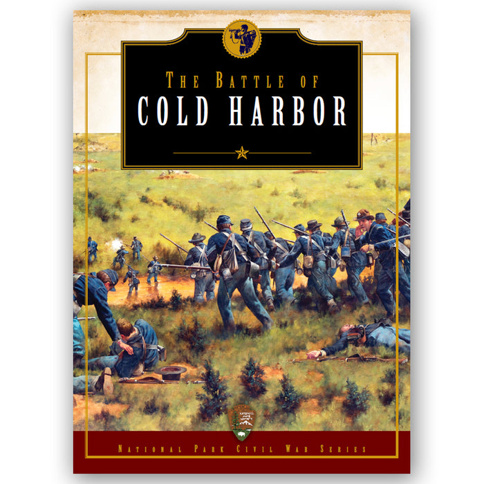 National Park Civil War Series: The Battle of Cold Harbor