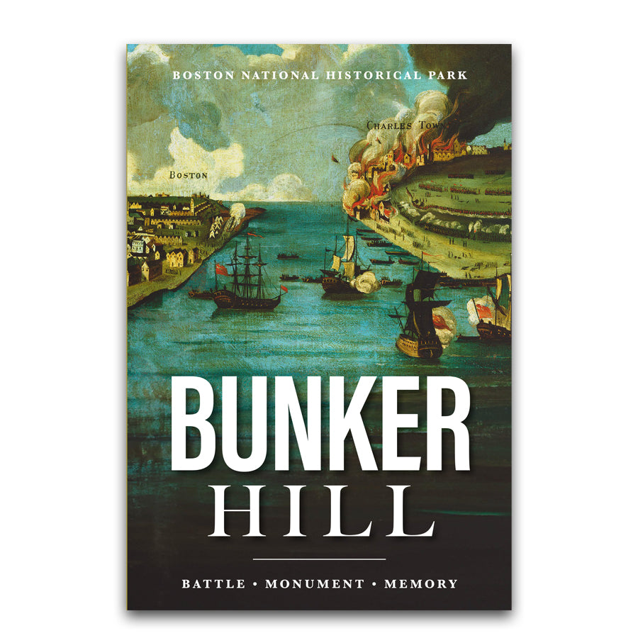 Bunker Hill: Battle, Monument, Memory