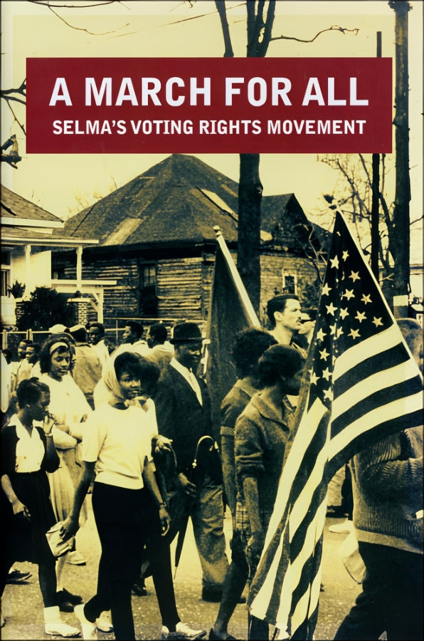 A March for All: Selma's Voting Rights Movement — America's National Parks