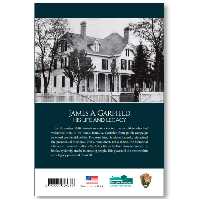 James A. Garfield: His Life and Legacy